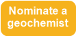 Nominate a
geochemist